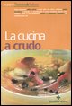 9788848118095 - La cucina a crudo
