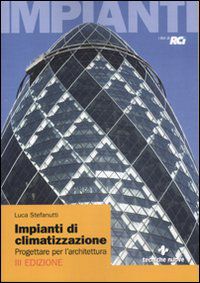9788848123037 - Impianti di climatizzazione. Progettare per l'architettura