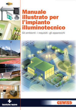 9788848124560 - Manuale illustrato per l'impianto illuminotecnico