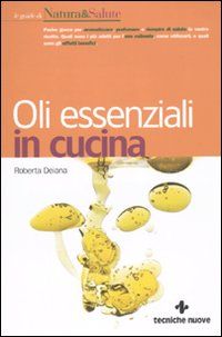 9788848124911 - Oli essenziali in cucina