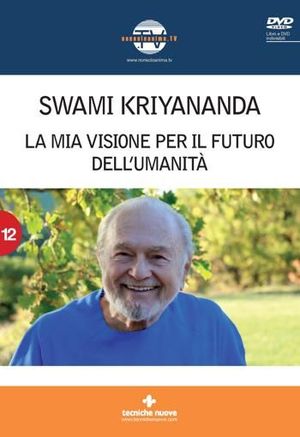 9788848124942 - La mia visione per il futuro dell'umanità. Con DVD