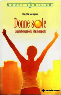 9788848129640 - Donne sole. Cogli la bellezza della vita al singolare