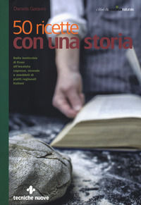 9788848135917 - 50 ricette con una storia