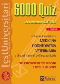 9788848308182 - 6000 quiz. Medicina odontoiatria veterinaria