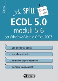 9788848312370 - ECDL 5.0 moduli 5-6 per Windows Vista e Office 2007