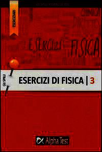 9788848316507 - Esercizi di fisica. Vol. 3