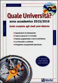 9788848317375 - Quale università? Anno accademico 2015-2016. Guida completa agli studi post-diploma. Con CD-ROM