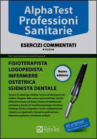 9788848317528 - Alpha Test. Professioni sanitarie. Esercizi commentati