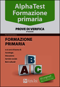 9788848317726 - Alpha Test. Formazione primaria. Prove di verifica