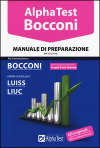 9788848319201 - Alpha Test. Bocconi. Manuale di preparazione. Valido anche per: Luiss, Liuc