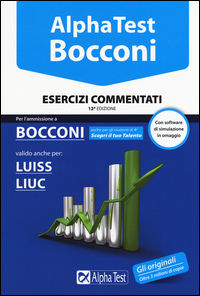 9788848319218 - Alpha Test. Bocconi. Esercizi commentati. Valido anche per: Luiss, Liuc. Con software di simulazione