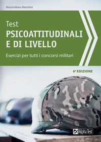 9788848319799 - Test psicoattitudinali e di livello. Esercizi per tutti i concorsi militari