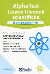9788848321303 - Alpha Test. Lauree triennali scientifiche. Esercizi commentati. Con software di simulazione