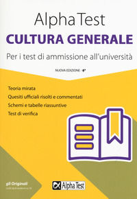 9788848321372 - Alpha Test cultura generale. Per i test di ammissione all'università