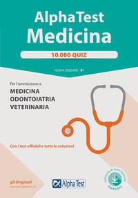 9788848322119 - Alpha Test. Medicina. 10.000 quiz. Per l'ammissione a medicina, odontoiatria e veterinaria. Con software di simulazione