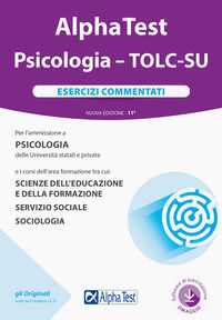 9788848323260 - Alpha Test. Psicologia. TOLC-SU. Esercizi commentati. Nuova ediz. Con software di simulazione