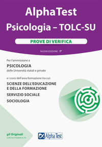 9788848323277 - Alpha Test. Psicologia. TOLC-SU. Prove di verifica. Nuova ediz. Con software di simulazione