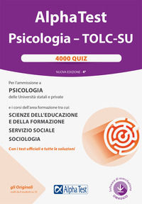 9788848323284 - Alpha Test. Psicologia. TOLC-SU. 4000 quiz. Nuova ediz. Con software di simulazione