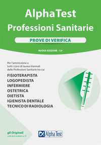 9788848324311 - Alpha Test. Professioni sanitarie. Prove di verifica. Nuova ediz.