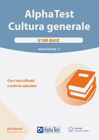 9788848324700 - Alpha Test. Cultura generale. 5100 quiz. Con i test ufficiali e tutte le soluzioni. Con software di simulazione