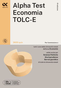 9788848326711 - Alpha Test. Economia. TOLC-E. 3600 quiz. Ediz. MyDesk. Con Contenuto digitale per download e accesso online