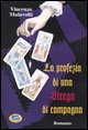 9788848802697 - La profezia di una strega di campagna