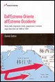 9788848806541 - Dall'Estremo Oriente all'Estremo Occidente. Storia delle migrazioni cinesi, giapponesi, coreane negli Stati Uniti dal 18