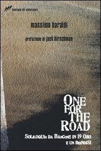 9788848807036 - One for the road. Soliloquio da bancone in 19 giri e un brindisi