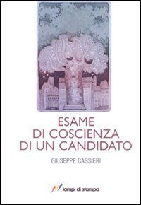 9788848807982 - Esame di coscienza di un candidato