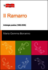 9788848816830 - Il ramarro. Antologia poetica (1982-2008)