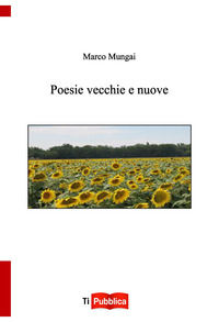 9788848821612 - Poesie vecchie e nuove