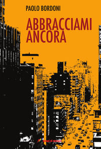 9788848824279 - Abbracciami ancora