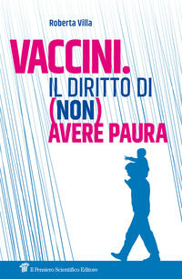 9788849006520 - Vaccini. Il diritto di (non) avere paura
