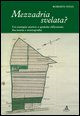 9788849128291 - Mezzadria svelata? Un esempio storico e qualche riflessione fra teoria e storiografia