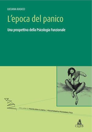 9788849128932 - L'epoca del panico. Una prospettiva della psicologia funzionale