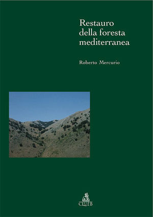 9788849133998 - Restauro della foresta mediterranea