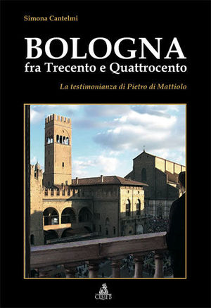 9788849134551 - Bologna fra Trecento e Quattrocento