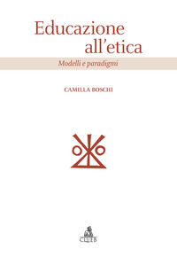 9788849158014 - Educazione all'etica. Modelli e paradigmi