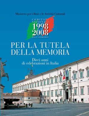 9788849219814 - Per la tutela della memoria. Dieci anni di celebrazione in Italia