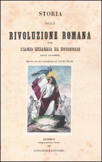 9788849220803 - Storia della rivoluzione romana per Biagio Miraglia da Strongoli. Esule calabrese (rist. anast. Genova, 1851)