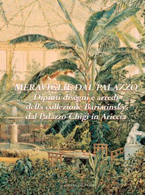 9788849222609 - Meraviglie dal palazzo. Dipinti, disegni e arredi della collezione Wittgenstein-Bariatinsky. Ediz. illustrata