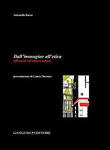 9788849225273 - Dall'immagine all'etica. Riflessioni sull'abitare urbano