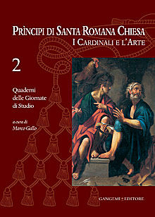 9788849226607 - Principi di Santa Romana Chiesa. I cardinali e l'arte. Quaderni delle Giornate di studio. Vol. 2