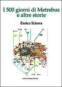 9788849227031 - I 500 giorni di Metrebus e altre storie
