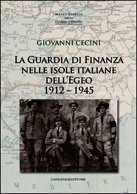 9788849228663 - La guardia di finanza nelle isole italiane dell'Egeo (1912-1945)