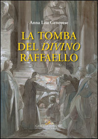 9788849231236 - La tomba del divino Raffaello