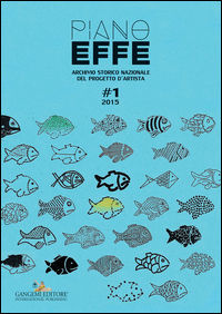 9788849231786 - Piano effe. Archivio storico nazionale del progetto d'artista