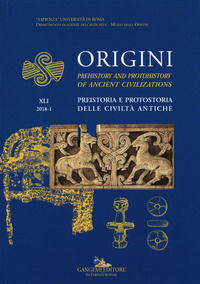 9788849234190 - Origini. Preistoria e protostoria delle civiltà antiche. Ediz. inglese (2018). Vol. 41