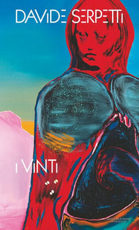 9788849251715 - Davide Serpetti. I vinti. Catalogo della mostra (Tivoli, 19 novembre 2022-10 aprile 2023). Ediz. italiana e inglese