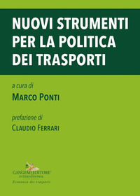 9788849252989 - Nuovi strumenti per la politica dei trasporti